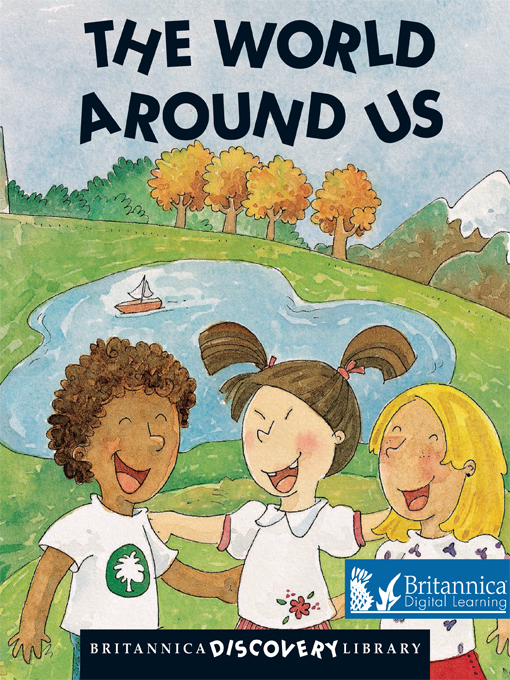 Title details for The World Around Us by Britannica Digital Learning - Available
